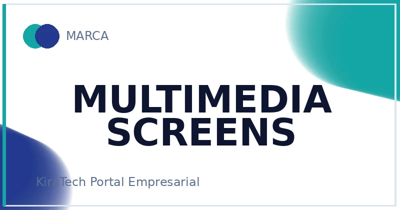 MULTIMEDIA SCREENS